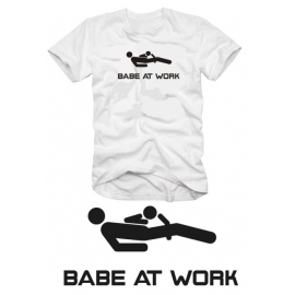 BABE AT WORK T-Shirt