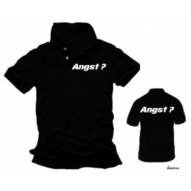 ANGST ?  S - XXXL Poloshirt - Vorne + Hinten