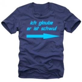 ICH GLAUBE ER IST SCHWUL  T-Shirt navy