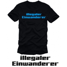 ILLEGALER EINWANDERER t-shirt BLACK