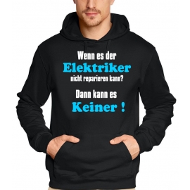 ELEKTRIKER  Sweatshirt mit Kapuze - Hoodie - Wenn es der Elektri