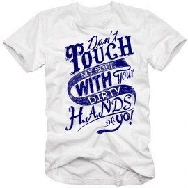 Dont touch my Soul with your Dirty Hands ! Logo T-Shirt S M L XL 2XL 3XL White Navy