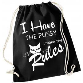 I have the PUSSY I make the RULES ! Turnbeutel