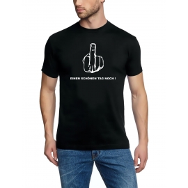 Fuck-You T-Shirt EINEN SCHÖNEN TAG NOCH fuck finger T-Shirt S -