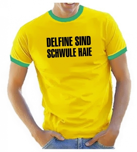 DELFINE SIND SCHWULE HAIE - RINGER T-SHIRT -