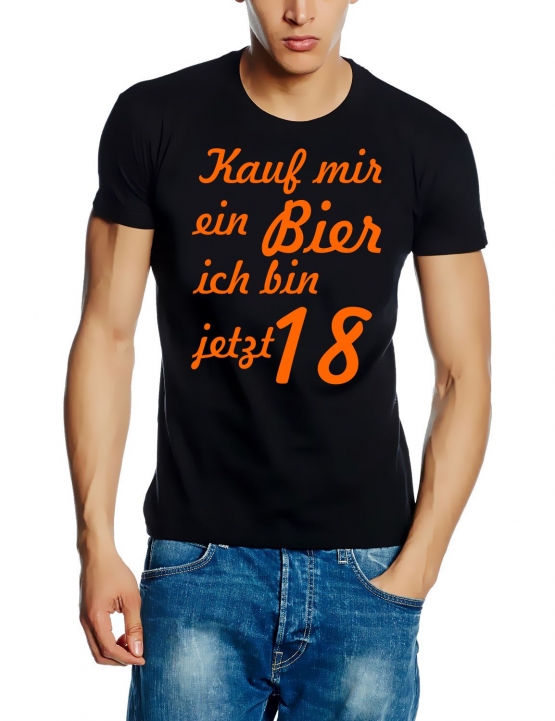 Kauf mir ein BIER in bin jetzt 18 - 18.Geburtstag T-SHIRT