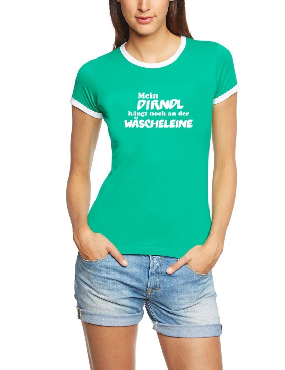 Mein Dirndl hängt noch an der Wäscheleine ! Damen Ringer T-Shirt