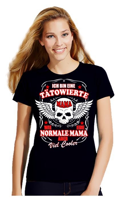Ich bin eine tätowierte Mama, wie eine normale Mama. Aber viel c