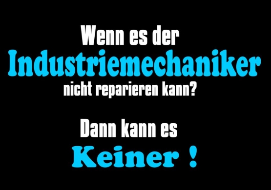 INDUSTRIEMECHANIKER T-Shirt Wenn es der Industriemechaniker nich