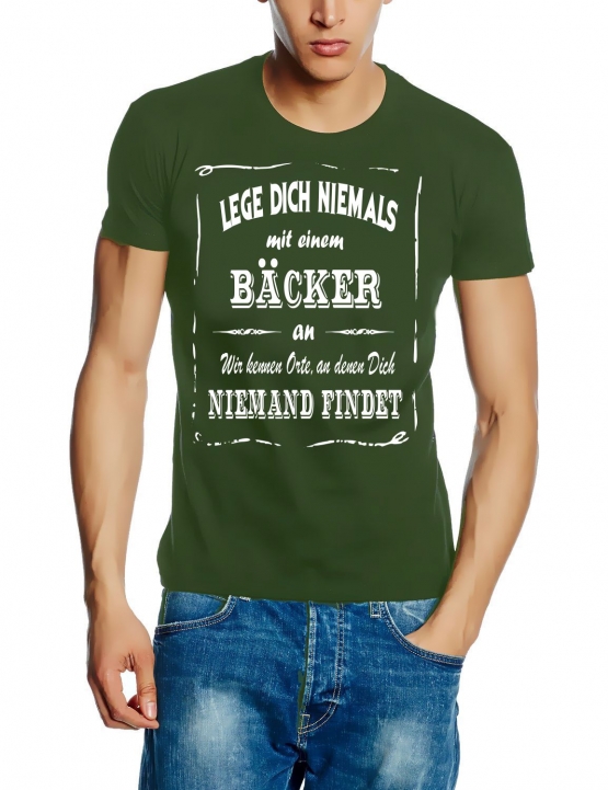 BÄCKER T-Shirt - Lege Dich niemals mit einem BÄCKER an ! Wir kennen Orte, an denen Dich niemand findet ! S M L XL 2XL 3XL 4XL 5XL