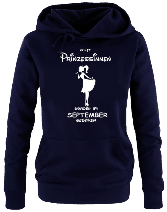 Echte Prinzessinnen wurden im September geboren ! Damen - Mädchen Geburtstag HOODIE Sweatshirt mit Kapuze Gr. S M L XL Prinzessin Birthday Party Feiern