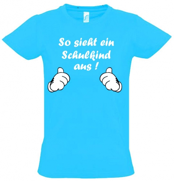 So sieht ein Schulkind aus ! T-SHIRT Kids Gr.116 128 140 152 cm Einschulung, erster Schultag, 1. Klasse, Kindergartenabschied Pullover