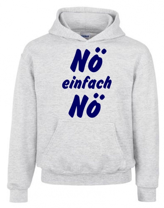 NÖ einfach NÖ ! Hoodie Sweatshirt mit Kapuze Gr. 116 128 140 152 164 cm
