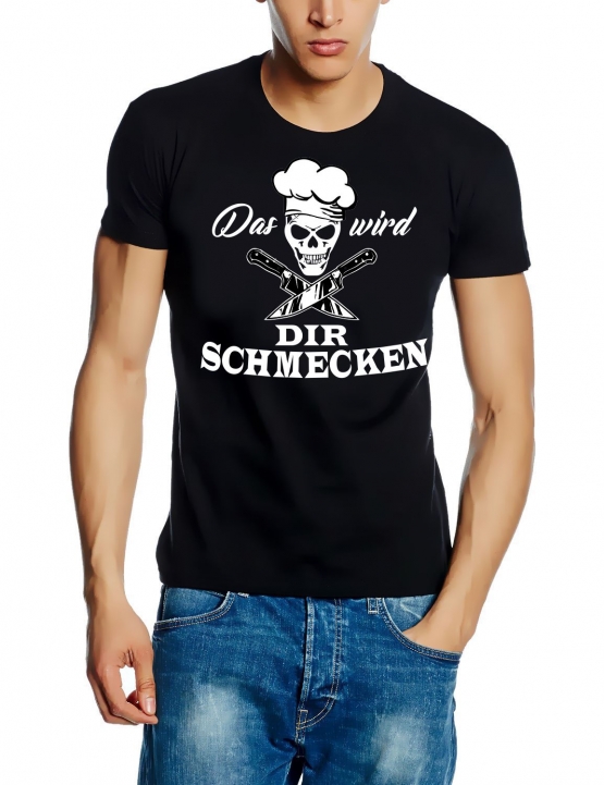 Koch Shirt. DAS WIRD DIR SCHMECKEN T-Shirt schwarz weiss navy S M L XL XXL 3XL 4XL 5XL