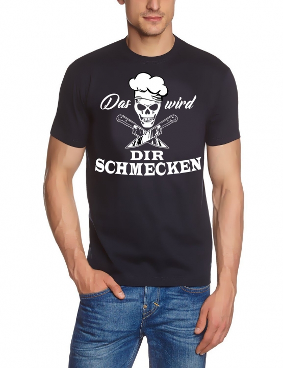 Koch Shirt. DAS WIRD DIR SCHMECKEN T-Shirt schwarz weiss navy S M L XL XXL 3XL 4XL 5XL