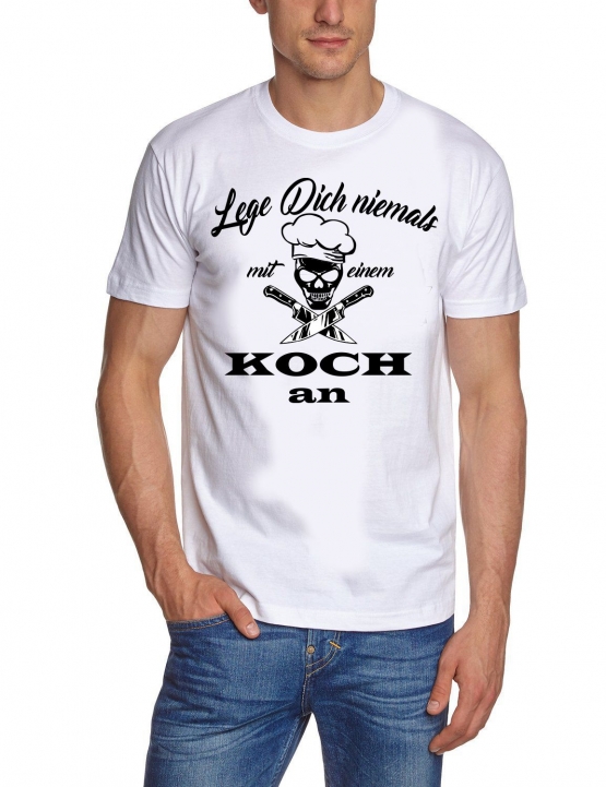 Koch Shirt. LEGE DICH NIEMALS MIT EINEM KOCH AN  T-Shirt schwarz weiss navy S M L XL XXL 3XL 4XL 5XL