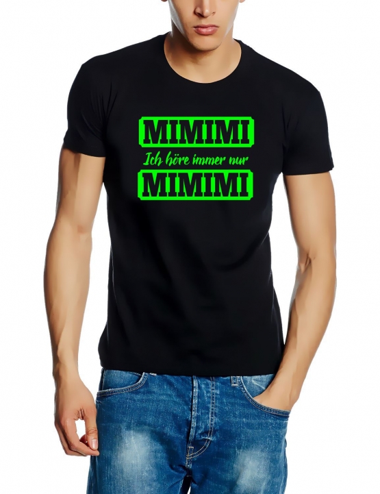 MIMIMI Ich höre immer nur MIMIMI !  ORIGINAL schwarz Grössen S M L XL 2XL 3XL 4XL 5XL