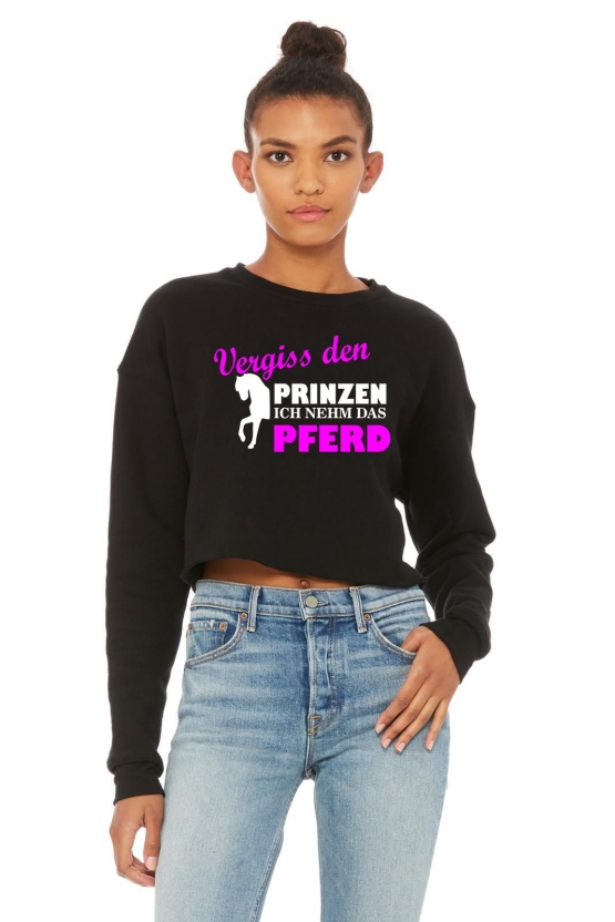 Vergiss den Prinzen ich nehm das Pferd Bauchfrei Sweatshirt original crops TOP CROP Damen Sweater kurz geschnitten S M L XL Friday Club