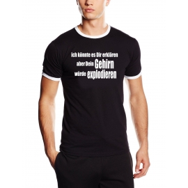 Ich könnte sDir erklären .... Ringer T-Shirt