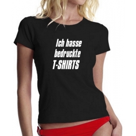 Ich hasse bedruckte T-SHIRTS - GIRLY TSHIRT