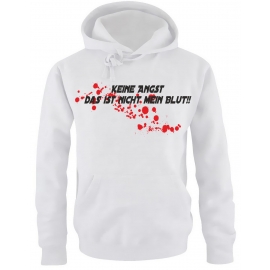 Keine Angst das ist nicht mein Blut ! HOODIE