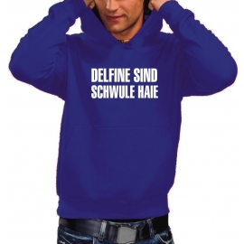 Delfine sind schwule Haie Sweatshirt mit Kapuze