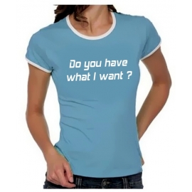 Do you have what I want? Girly Ringer S M L XL
