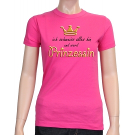 Ich schmeiss alles hin und werd PRINZESSIN ! Damen - GIRLY T-Shi