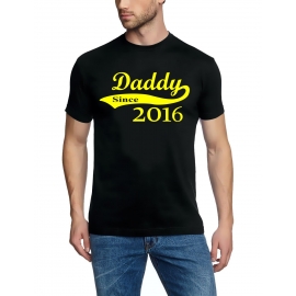 DADDY since 2016 T-Shirt div. Farben S M L XL 2XL 3XL 4XL 5XL