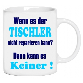 Tischler Becher ! Wenn es der Tischler nicht reparieren kann? Da