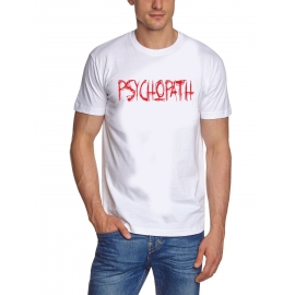 PSYCHOPATH  weiss T-SHIRT S M L XL XXL XXXL