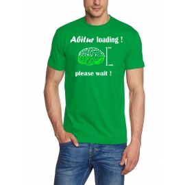 Abitur Loading !  please wait ! T-Shirt  S M L XL 2XL 3XL 4XL 5X