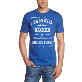 BÄCKER T-Shirt - Lege Dich niemals mit einem BÄCKER an ! Wir kennen Orte, an denen Dich niemand findet ! S M L XL 2XL 3XL 4XL 5XL