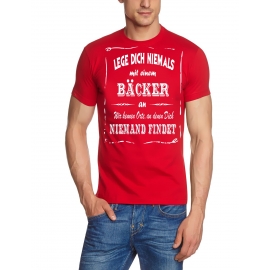 BÄCKER T-Shirt - Lege Dich niemals mit einem BÄCKER an ! Wir kennen Orte, an denen Dich niemand findet ! S M L XL 2XL 3XL 4XL 5XL