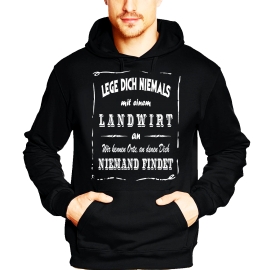 LANDWIRT Sweatshirt mit Kapuze Hoodie - Lege Dich niemals mit einem LANDWIRT an ! Wir kennen Orte, an denen Dich niemand findet ! S M L XL 2XL 3XL 4XL 5XL