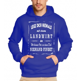 LANDWIRT Sweatshirt mit Kapuze Hoodie - Lege Dich niemals mit einem LANDWIRT an ! Wir kennen Orte, an denen Dich niemand findet ! S M L XL 2XL 3XL 4XL 5XL