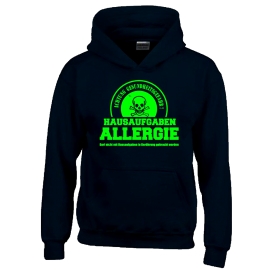 HAUSAUFGABEN ALLERGIE - Vorsicht Gesundheitsgefahr ! Nicht mit Hausaufgaben in Verbindung bringen ! Kinder Sweatshirt mit Kapuze HOODIE Kids Gr.128 - 164 cm