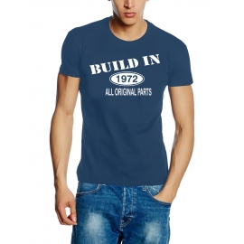 Built In 1972 all original parts !  T-Shirt Geburtstag Jubiläum Birthday S M L XL XXL 3XL 4XL 5XL auch als Sweatshirt mit Kapuze
