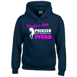 Vergiss den Prinzen ich nehm das Pferd ! Mädchen Reiten Sweatshirt mit Kapuze HOODIE Kids Gr.128 - 164 cm Voltegieren, Springreiten, Reitunterricht, Reiturnier