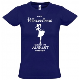 Echte Prinzessinnen wurden im August geboren ! Mädchen Geburtstag T-SHIRT Kids Gr.128 - 164 cm Prinzessin Birthday Party Feiern