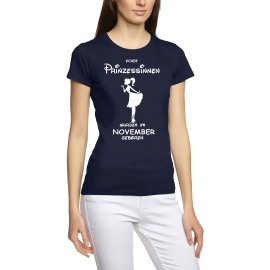 Echte Prinzessinnen wurden im November geboren ! Damen - Mädchen Geburtstag T-SHIRT Gr. S M L XL Prinzessin Birthday Party Feiern