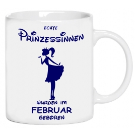 Echte Prinzessinnen wurden im Februar geboren ! coole-fun-t-shirts Becher weiss Kaffeetasse Party feiern Geburtstag