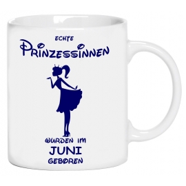 Echte Prinzessinnen wurden im Juni geboren ! coole-fun-t-shirts Becher weiss Kaffeetasse Party feiern Geburtstag