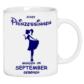 Echte Prinzessinnen wurden im September geboren ! coole-fun-t-shirts Becher weiss Kaffeetasse Party feiern Geburtstag