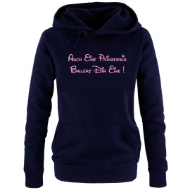 Auch eine Prinzessin ballert Dir eine ! Damen - Mädchen Geburtstag HOODIE Sweatshirt mit Kapuze Gr. S M L XL Prinzessin Birthday Party Feiern