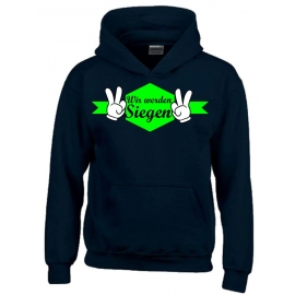 Wir werden siegen ! Kinder Team HOODIES Manschafts Sweatshirt mit Kapuze für den Sieg Kids Gr.116 128 140 152 164 cm