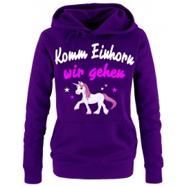 Komm Einhorn - wir gehen ! Unicorn Damen Hoodie - Sweatshirt mit Kapuze Gr.S M L XL XXL schenken Birthday Party Feiern