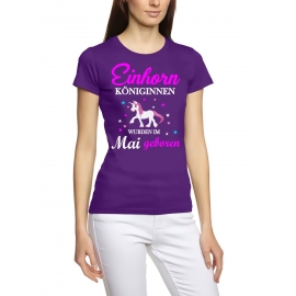 Einhorn Königinnen wurden im Mai geboren ! Unicorn Damen T-Shirt Gr.S M L XL XXL schenken Birthday Party Feiern