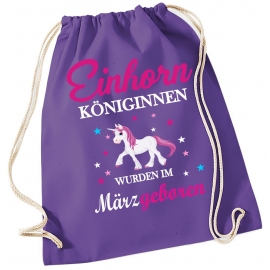 EINHORN KÖNIGINNEN WURDEN IM MÄRZ GEBOREN ! Unicorn Gymbag Rucksack Turnbeutel Tasche  Pferde Ponys Mädchen Backpack für Reiterhof, Schule, Sport