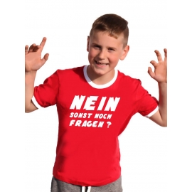 NEIN ! Sonst noch Fragen ? Kinder T-Shirt Ringer blau grün rot schwarz weiss Gr.128 140 152 164 176 cm